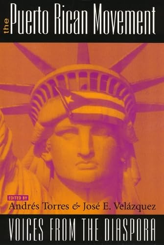 The Puerto Rican Movement: Voices from the Diaspora