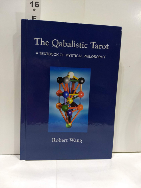 The Qabalistic Tarot: A Textbook of Mystical Philosophy