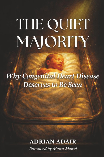 The Quiet Majority: Why Congenital Heart Disease Deserves to Be Seen
