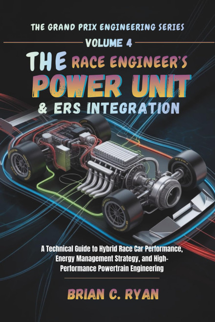 THE RACE ENGINEER'S POWER UNIT & ERS INTEGRATION