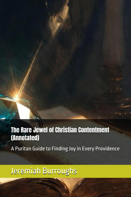 The Rare Jewel of Christian Contentment