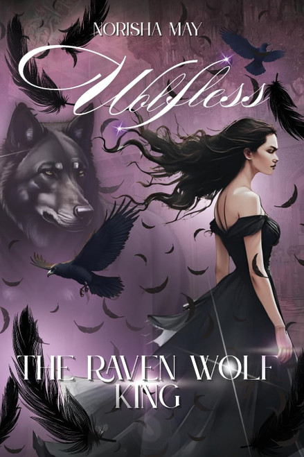 The Raven Wolf King: Wolfless