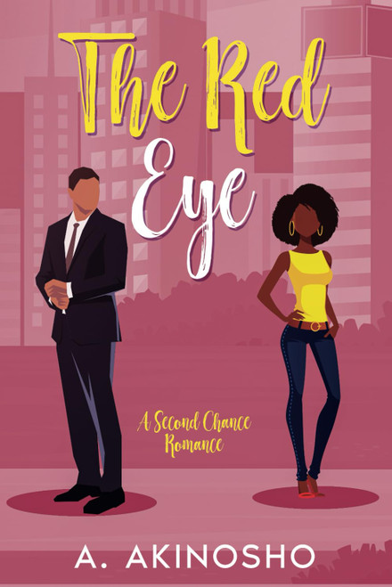 The Red Eye: A second chance romance, secret baby