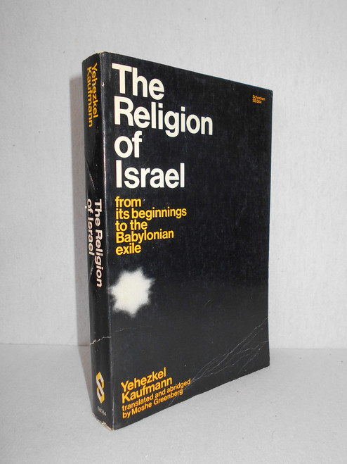 The Religion of Israel: From Its Beginnings to the Babylonian Exile