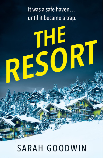 The Resort: An absolutely addictive psychological thriller with a