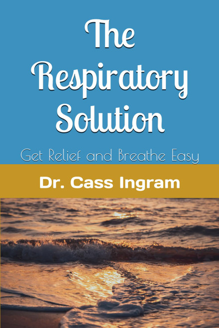 The Respiratory Solution: Finally, relief from asthma, bronchitis, mold,