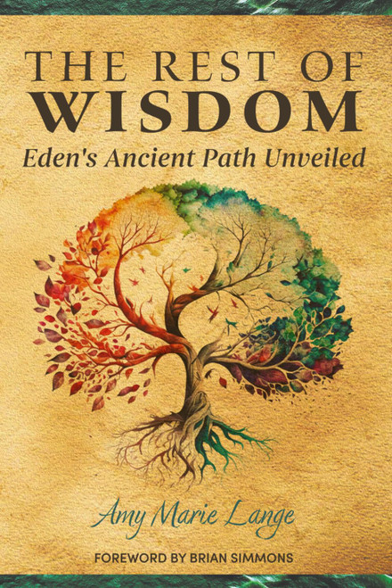 The Rest of Wisdom: Eden's Ancient Path Unveiled
