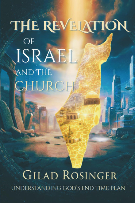 The Revelation of Israel and the Church