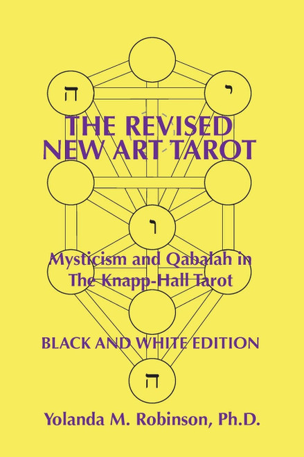 The Revised New Art Tarot: Mysticism and Qabalah in the Knapp-Hall Tarot