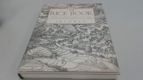 The Rice Book: The Definitive Book on the Magic of Rice