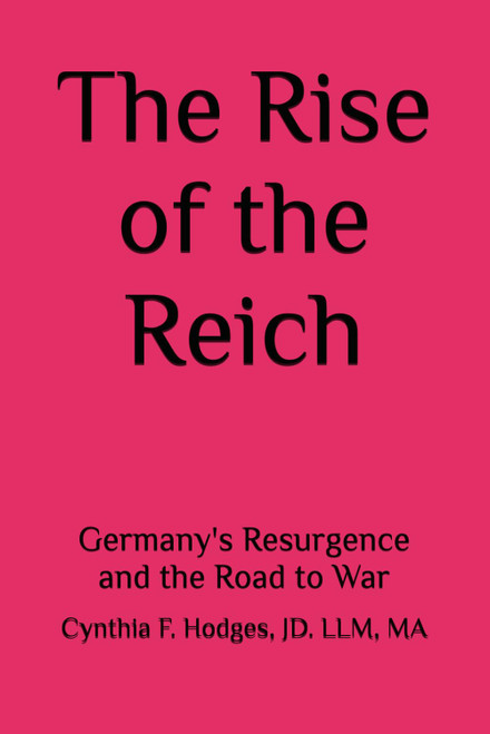 The Rise of the Reich: Germany's Resurgence and the Road to War
