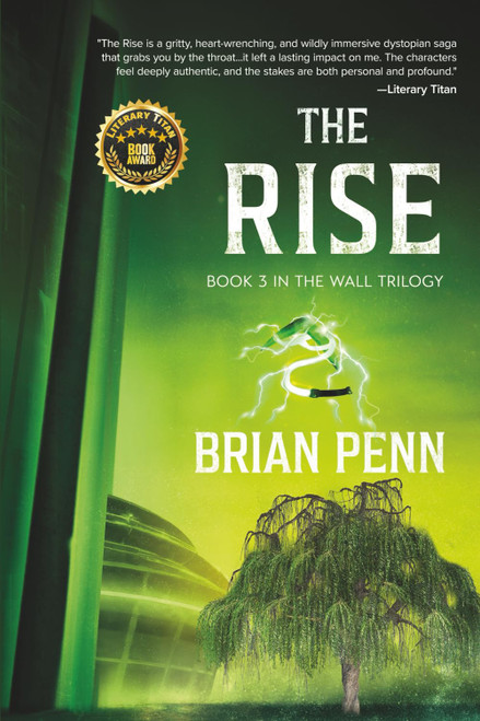 The Rise: Book 3 in The Wall Trilogy