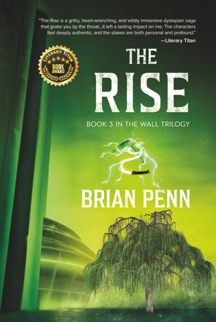 The Rise: Book 3 in The Wall Trilogy