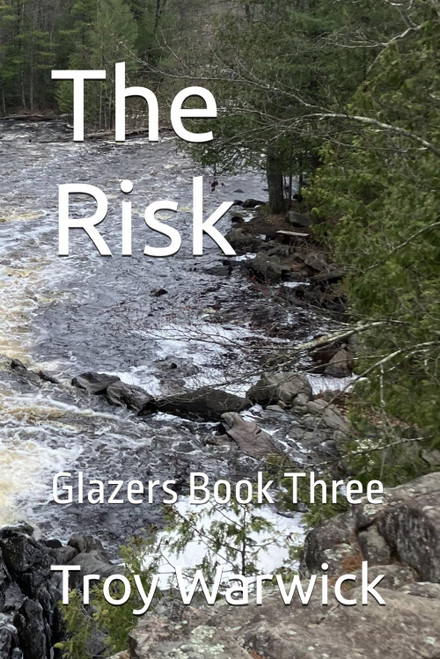 The Risk: Glazers Book Three