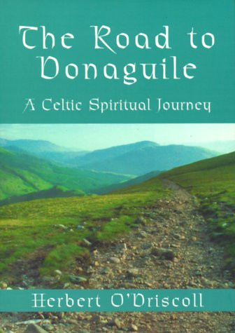The Road to Donaguile: A Celtic Spiritual Journey