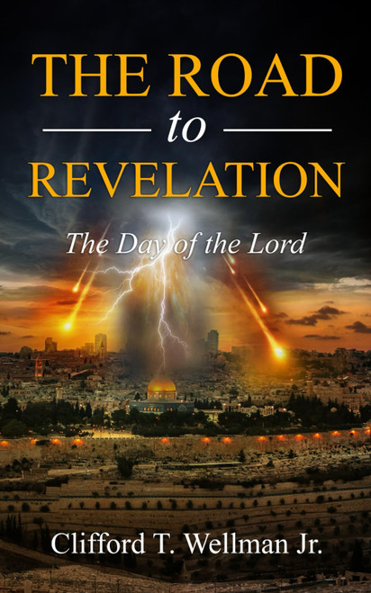 The Road to Revelation 6: The Day of the Lord