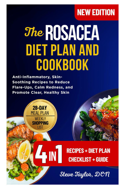The Rosacea Diet Plan and Cookbook: Anti-Inflammatory