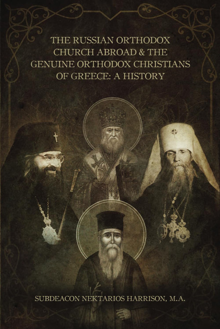 The Russian Orthodox Church Abroad & The Genuine Orthodox Christians of