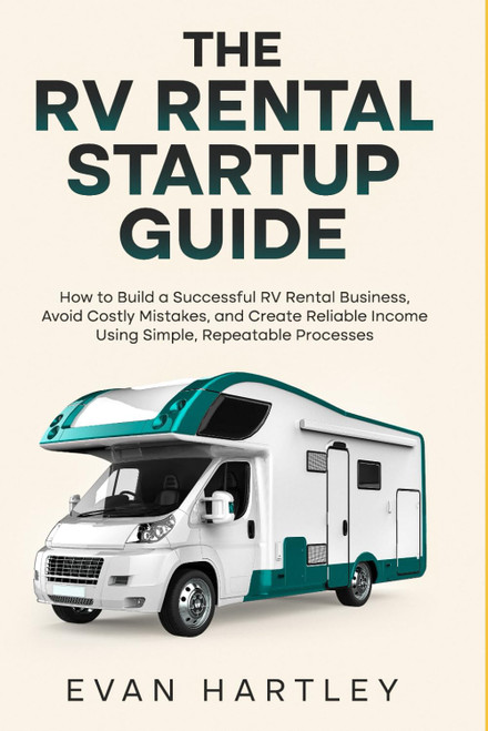 The RV Rental Startup Guide: How to Build a Successful RV Rental Business