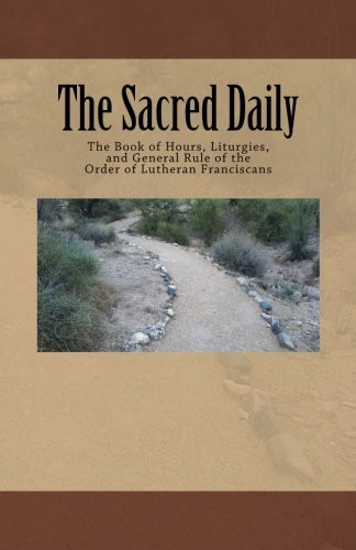 The Sacred Daily: The Book of Hours