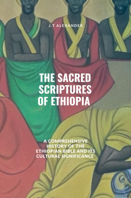 The Sacred Scriptures of Ethiopia