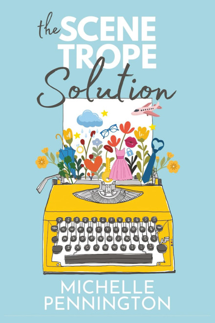 The Scene Trope Solution: For Romance Authors