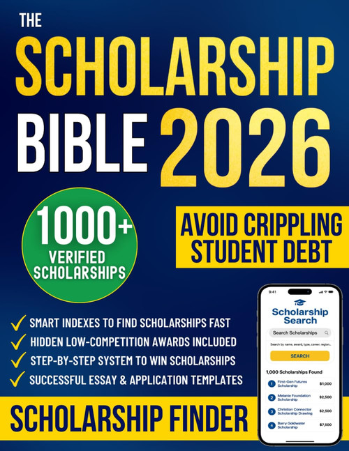 The Scholarship Bible: Unlock 1000+ Verified Scholarships