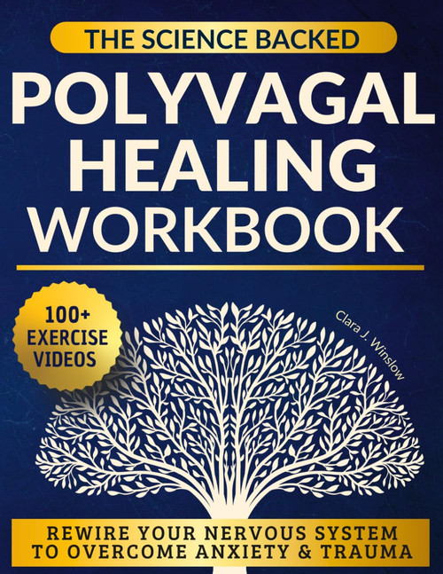 The Science-Backed Polyvagal Healing Workbook for Beginners
