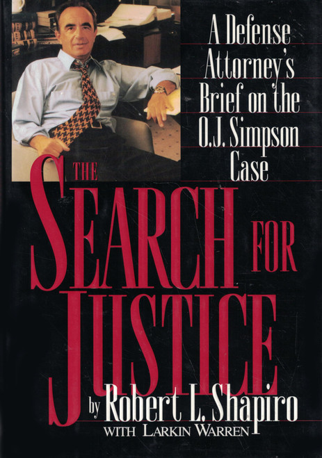 The Search for Justice: A Defense Attorney's Brief on the O.J. Simpson