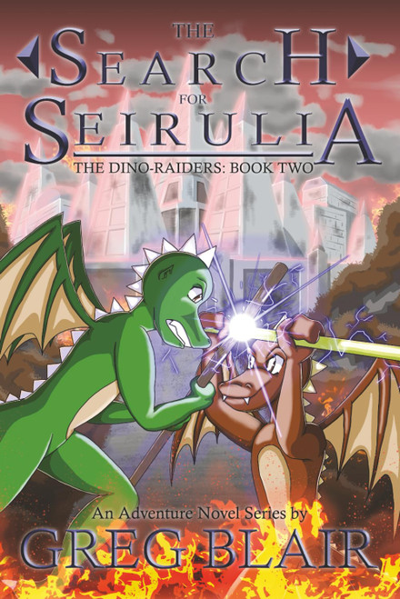 The Search for Seirulia: A Young Adult Adventure Novel