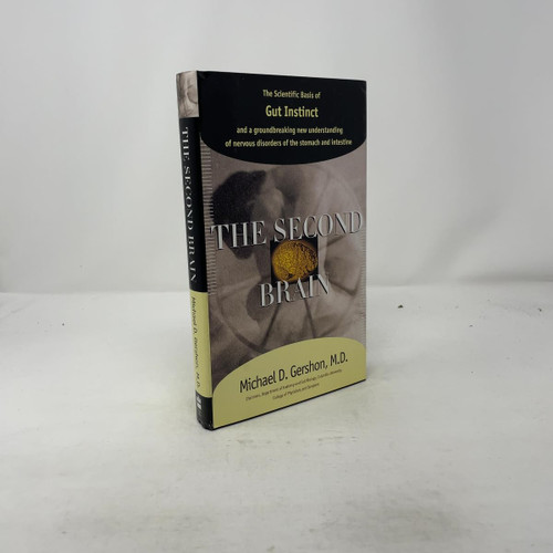 The Second Brain: The Scientific Basis of Gut Instinct and a