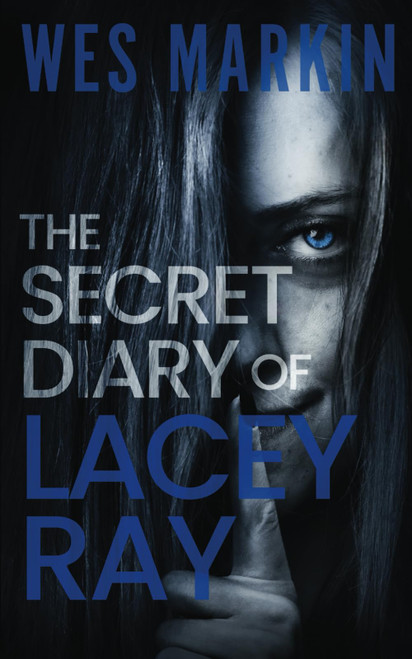 The Secret Diary of Lacey Ray: A British Crime Thriller