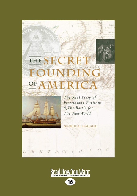 The Secret Founding of America: The Real Story of Freemasons