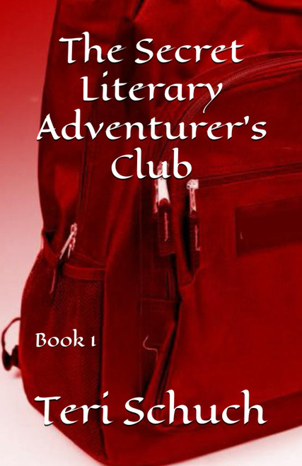 The Secret Literary Adventurer's Club: Book 1