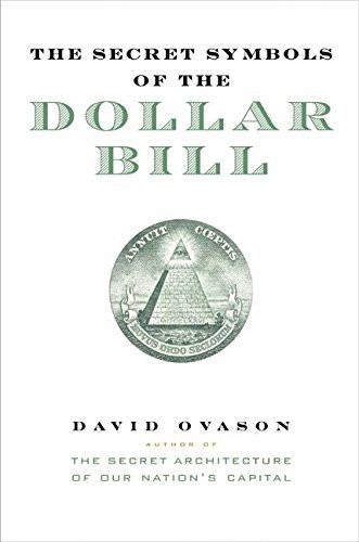 The Secret Symbols of the Dollar Bill