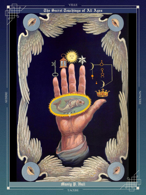 The Secret Teachings of All Ages: An Encyclopedic Outline of Masonic