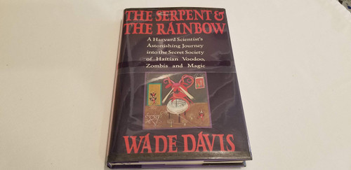 The Serpent and the Rainbow: A Harvard Scientist's Astonishing Journey