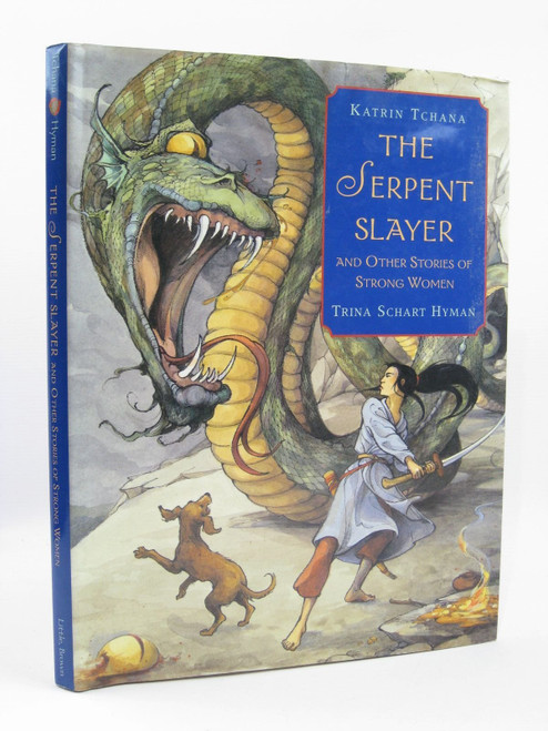 The Serpent Slayer: and Other Stories of Strong Women