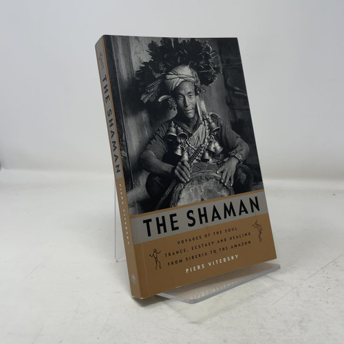 The Shaman: Voyages of the Soul: Trance