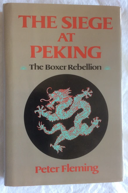 The Siege at Peking: The Boxer Rebellion