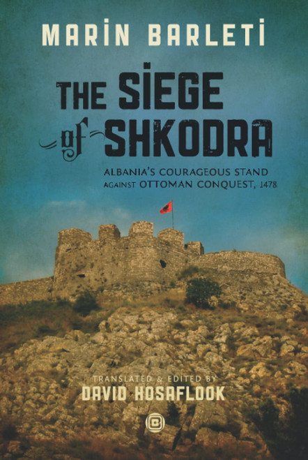 The Siege of Shkodra: Albania's Courageous Stand Against Ottoman Conquest