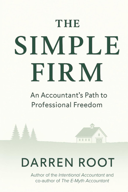 The Simple Firm: An Accountant's Path to Professional Freedom