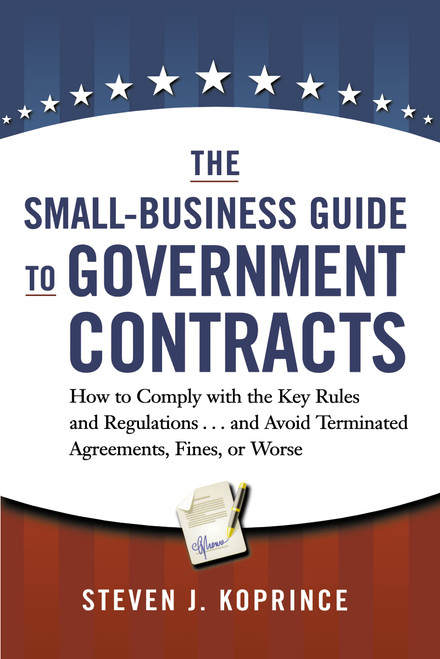 The Small-Business Guide to Government Contracts