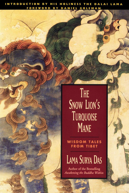 The Snow Lion's Turquoise Mane: 150+ Captivating Buddhist Tales from