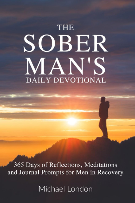 The Sober Man's Daily Devotional: 365 Days of Reflections