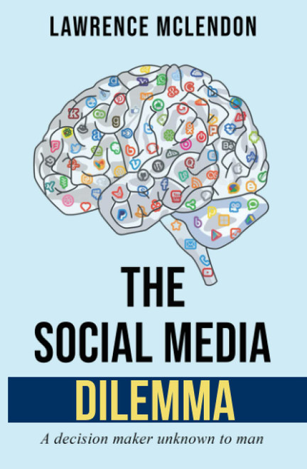 The Social Media Dilemma: A decision maker unknown to man