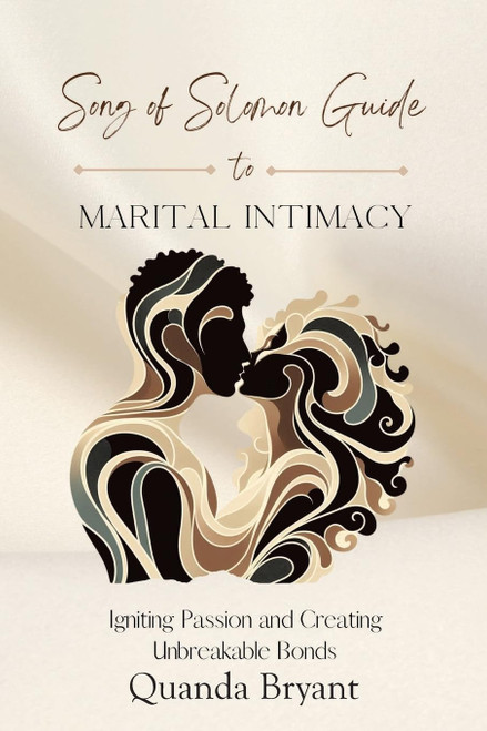 The Song of Solomon Guide to Marital Intimacy