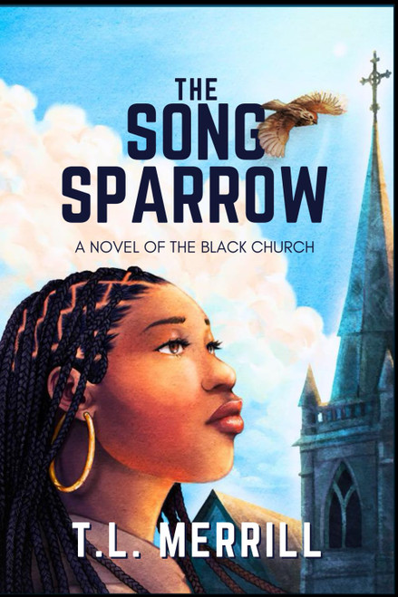 The Song Sparrow: A Novel of the Black Church