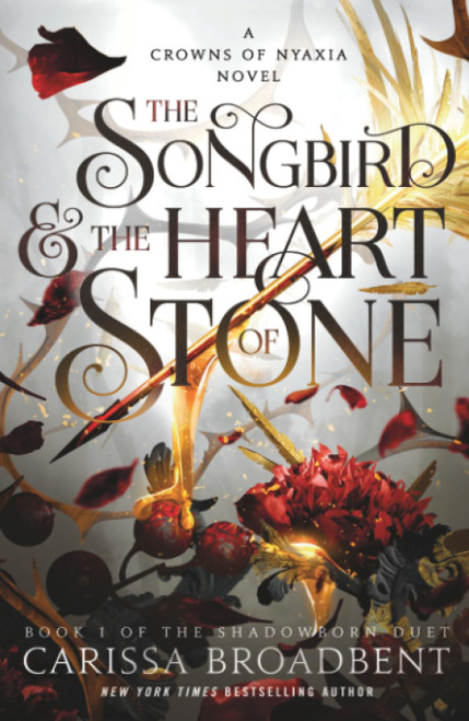 The Songbird & the Heart of Stone: Book 1 of the Shadowborn Duet