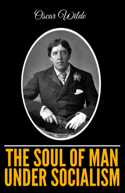 The Soul of Man Under Socialism